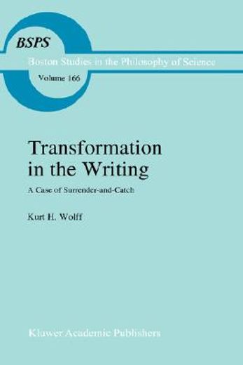 transformation in the writing,a case of surrender-and-catch