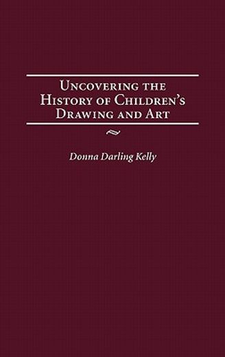 uncovering the history of children´s drawing and art