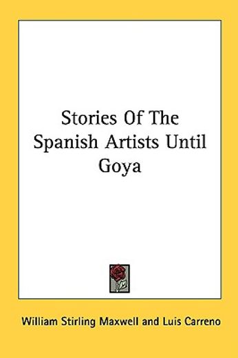 stories of the spanish artists until goya
