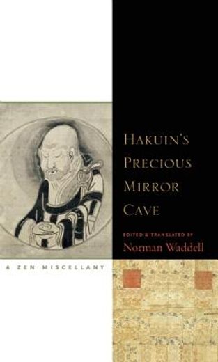 hakuin´s precious mirror cave,a zen miscellany
