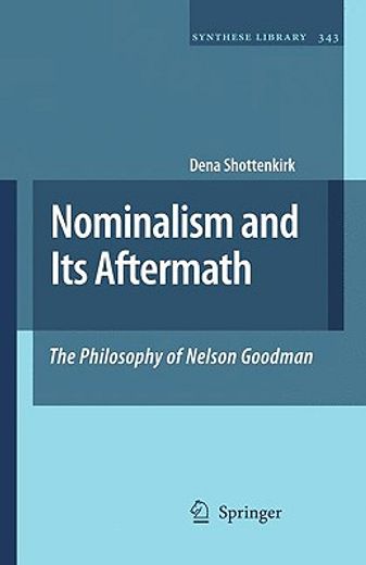 nominalism and its aftermath,the philosophy of nelson goodman