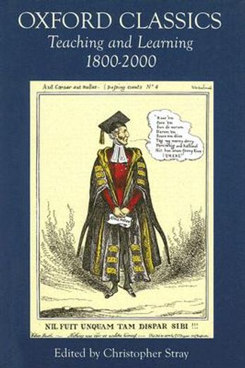 oxford classics,teaching and learning 1800-2000