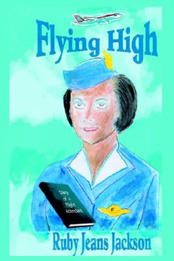flying high,diary of a flight attendant
