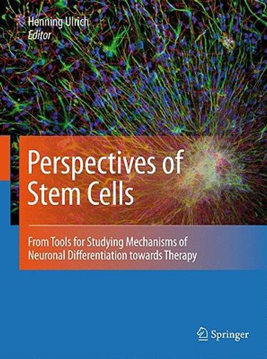 perspectives of stem cells,from tools for studying mechanisms of neuronal differentiation towards therapy