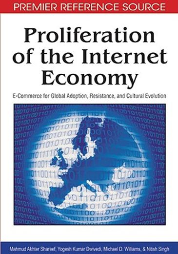 proliferation of the internet economy,e-commerce for global adoption, resistance, and cultural evolution