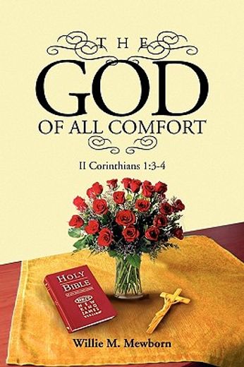 the god of all comfort,ii corinthians 1:3-4