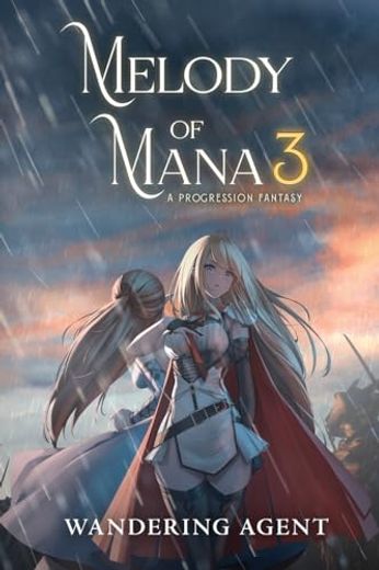 Melody of Mana 3: A Progression Fantasy (en Inglés)