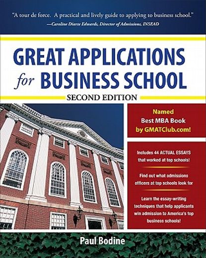 Great Applications for Business School, Second Edition (in English)