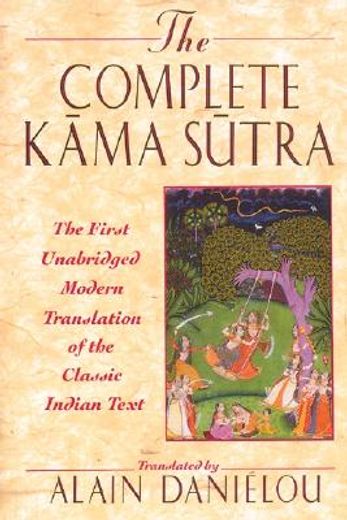 the complete kama sutra,the 1st modern translation of the classic indian text