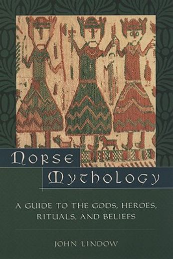 norse mythology,a guide to the gods, heroes, rituals, and beliefs (en Inglés)