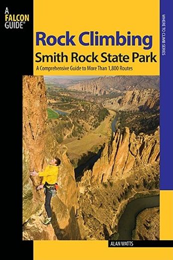 falcon rock climbing smith rock state park,a comprehensive guide to more than 1,800 routes