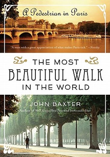 the most beautiful walk in the world,a pedestrian in paris (in English)