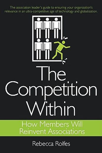 the competition within: how members will reinvent associations