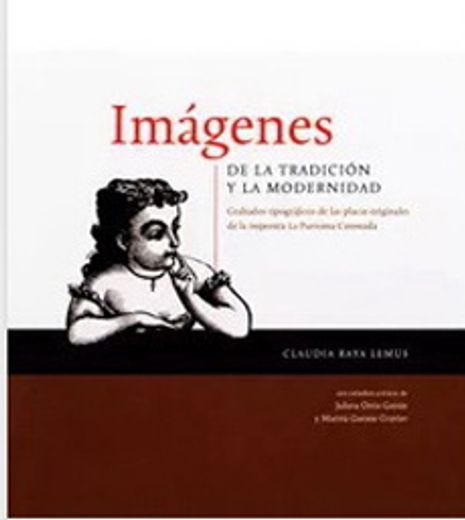 Imagenes de la Tradicion y la Modernidad (in Spanish)