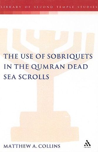 use of sobriquets in the qumran dead sea scrolls