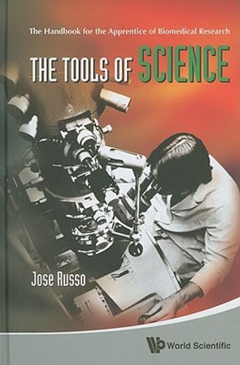 the tools of science,the handbook for the apprentice of biomedical research