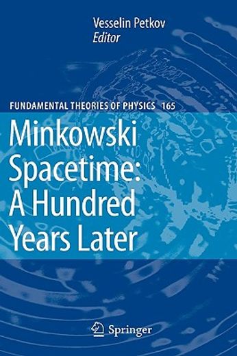 minkowski spacetime,a hundred years later