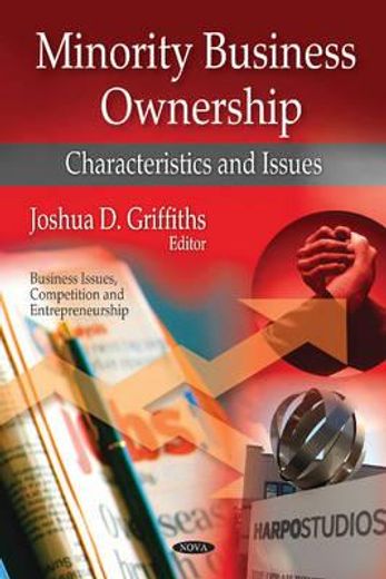minority business ownership,characteristics and issues