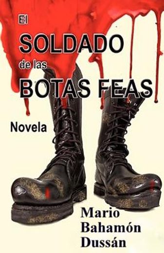 El Soldado de las Botas Feas