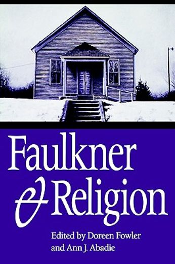 faulkner and religion,faulkner and yoknapatawpha, 1989