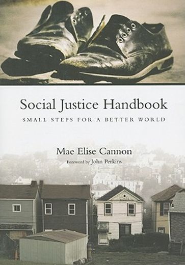 social justice handbook,small steps for a better world (en Inglés)