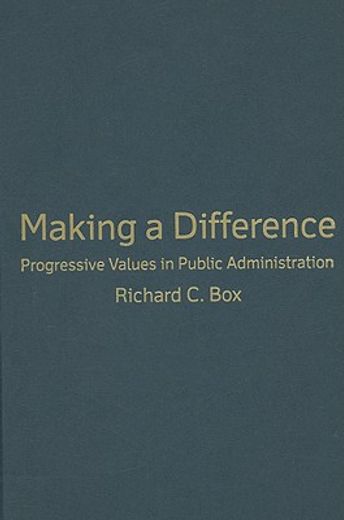 making a difference,progressive values in public administration