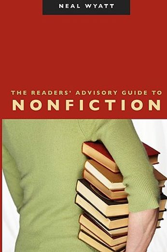 the readers´ advisory guide to nonfiction