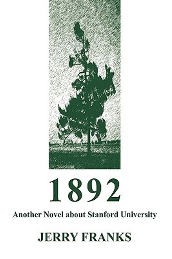 1892,another novel about stanford university