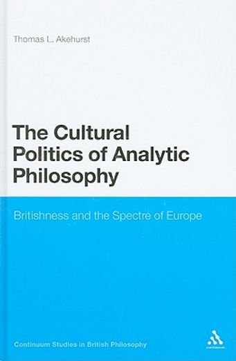 the cultural politics of analytic philosophy,britishness and the spectre of europe
