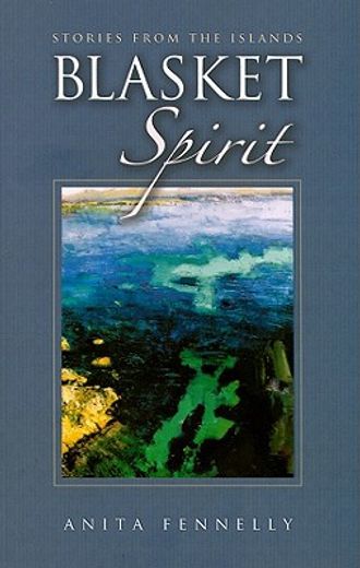 Blasket Spirit: Stories from the Islands (en Inglés)