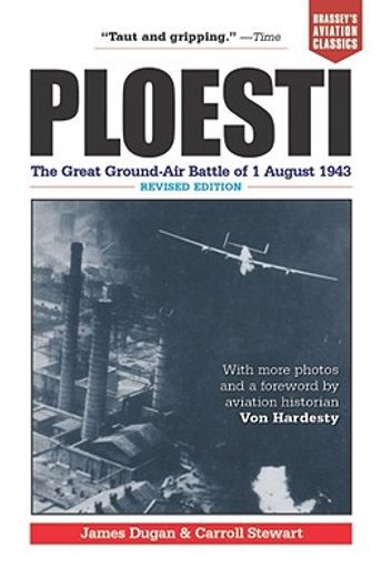 ploesti,the great ground-air battle of 1 august 1943 (in English)