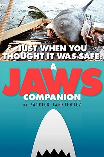 just when you thought it was safe,a jaws companion