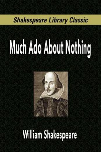 much ado about nothing (shakespeare library classic)