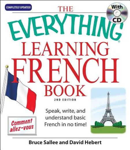 the everything learning french book,speak, write, and understand basic french in no time