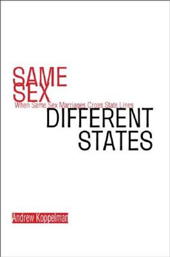 same sex, different states,when same-sex marriages cross state lines
