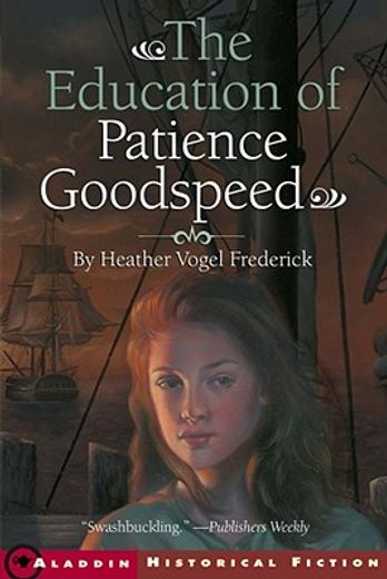 The Education of Patience Goodspeed (en Inglés)