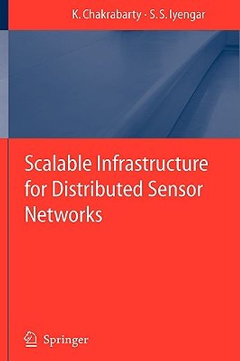 scalable infrastructure for distributed sensor networks (en Inglés)