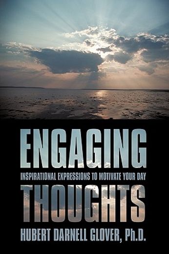 engaging thoughts,inspirational expressions to motivate your day