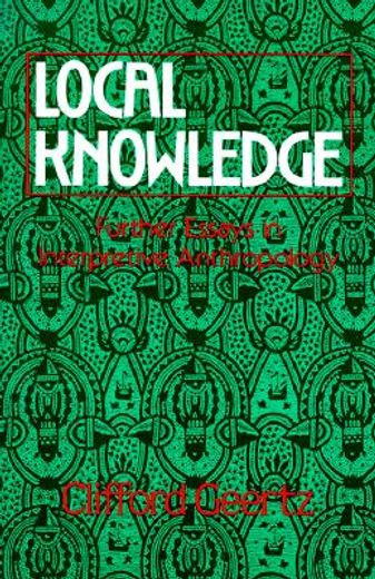 local knowledge,further essays in interpretive anthropology