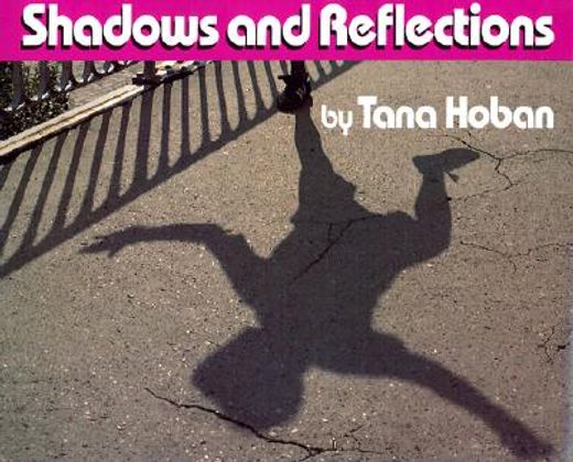 shadows and reflections (en Inglés)