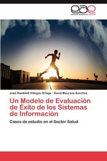 un modelo de evaluaci n de xito de los sistemas de informaci n (in Spanish)