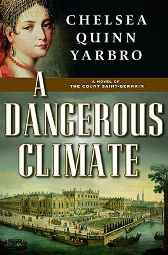 a dangerous climate,a novel of the count saint-germain (in English)