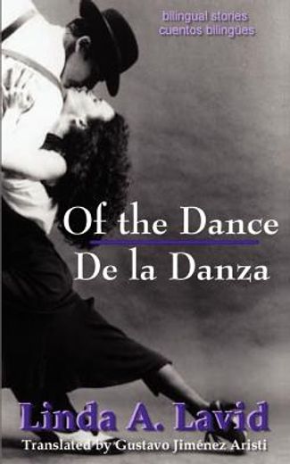 of the dance/de la danza (english & spanish edition) (en Inglés)
