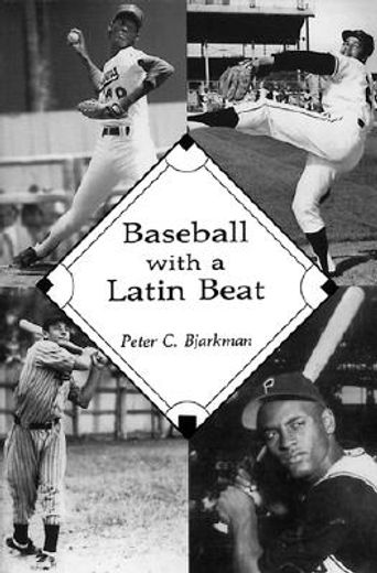 baseball with a latin beat,a history of the latin american game