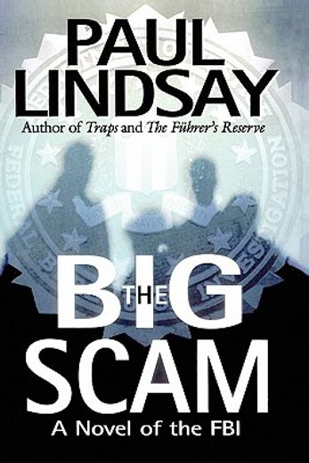 the big scam,a novel of the fbi