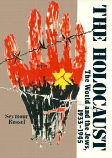 the holocaust,the world and the jews, 1933-1945 (en Inglés)