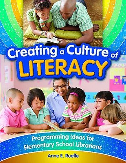 creating a culture of literacy,programming ideas for elementary school librarians