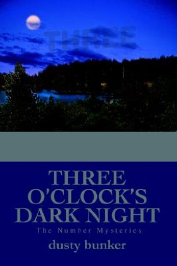 three o´clock´s dark night,the number mysteries