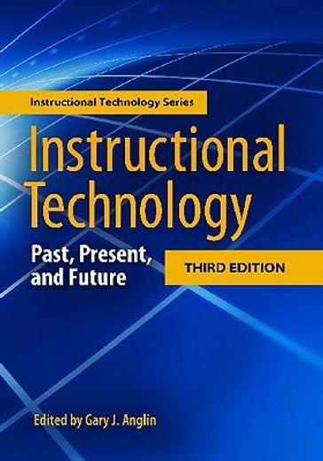 instructional technology,past, present, and future (en Inglés)