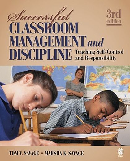 successful classroom management and discipline,teaching self-control and responsibility